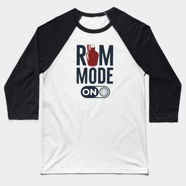 Rum Mode On Baseball T-Shirt by CB Creative Images